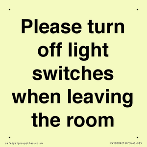 Please turn off light switches when leaving the room